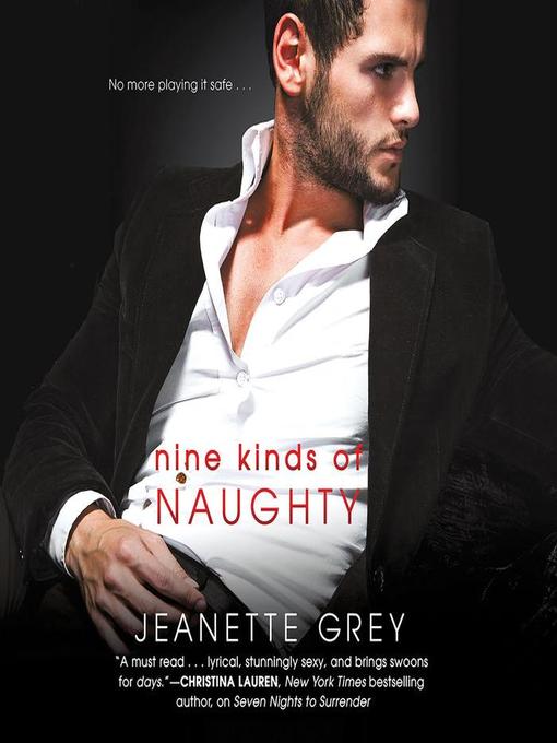 Title details for Nine Kinds of Naughty by Jeanette Grey - Available